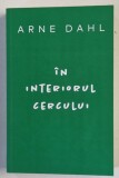 IN INTERIORUL CERCULUI , roman de ARNE DAHL , 2025
