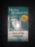 NORA ROBERTS - PASI SPRE FERICIRE