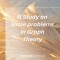 A Study on some problems in Graph Theory