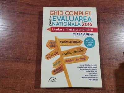 Ghid complet pt Evaluare Nationala.Limba si literatura romana 2016-A.N.Romonti foto