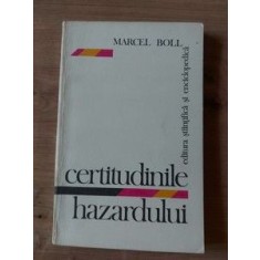 Certitudinile hazardului- Marcel Boll