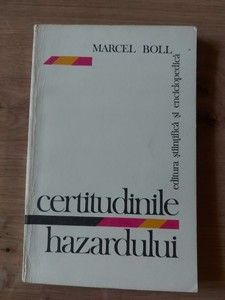 Certitudinile hazardului- Marcel Boll foto