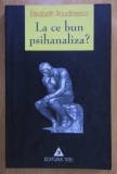 La ce bun psihanaliza? / Elisabeth Roudinesco