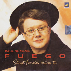 CD Pop: Fuego - Sarut femeie, mana ta ( original, SIGILAT ) foto