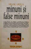Minuni si false minuni - Mihail Urzica
