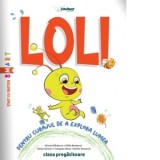 Loli. Caiet interdisciplinar pentru clasa pregatitoare, volumul 2