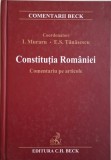 Constitutia Romaniei. Comentariu pe articole &ndash; I. Muraru, E.S. Tanasescu