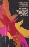 Alexandru Cernescu, George Davidescu, Paul Baltagi - Avioane romanesti strabat