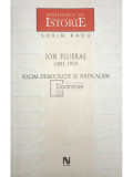Sorin Radu - Ion Flueras (1882-1953) - Social-democrație și sindicalism (editia 2007)