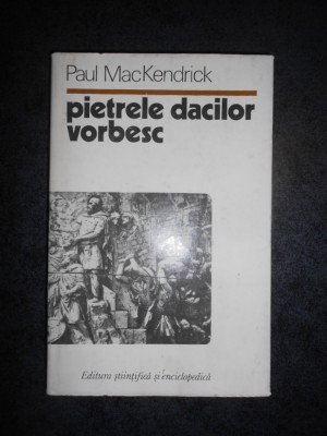 PAUL MAC KENDRICK - PIETRELE DACILOR VORBESC foto