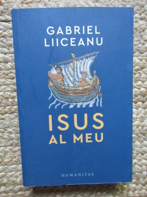 ISUS AL MEU-GABRIEL LIICEANU foto