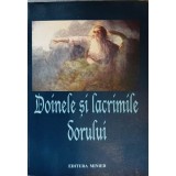 DOINELE SI LACRIMILE DORULUI-COLECTIV-236635