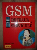 GSM: Reteaua si serviciile- Joachim Tisal