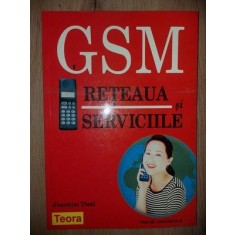 GSM: Reteaua si serviciile- Joachim Tisal