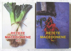 RETETE MACEDONENE, Vol. I+II, Constantina Dumitrescu/L. Dumitrescu/L. Rogobete foto