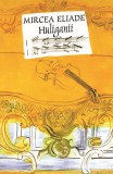 Huliganii - Paperback brosat - Mircea Eliade - Tana