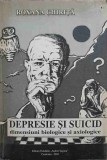 DEPRESIE SI SUICID. DIMENSIUNI BIOLOGICE SI AXIOLOGICE-ROXANA CHIRITA-246361