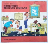 Atelierul Micului Tamplar - Claudiu Lazarescu