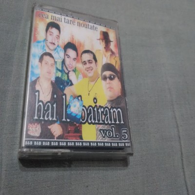 CASETA AUDIO MANELE HAI LA BAIRAM VOL 5 ORIGINALA foto