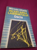 MIRCEA ELIADE-INCERCAREA LABIRINTULUI