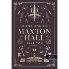 Save You - Megmentelek - Maxton Hall 2. - Mona Kasten