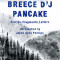 The Collected Breece d&#039;j Pancake: Stories, Fragments, Letters