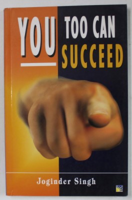 YOU TOO CAN SUCCEED by JOGINDER SINGH , 2007 foto