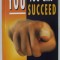 YOU TOO CAN SUCCEED by JOGINDER SINGH , 2007