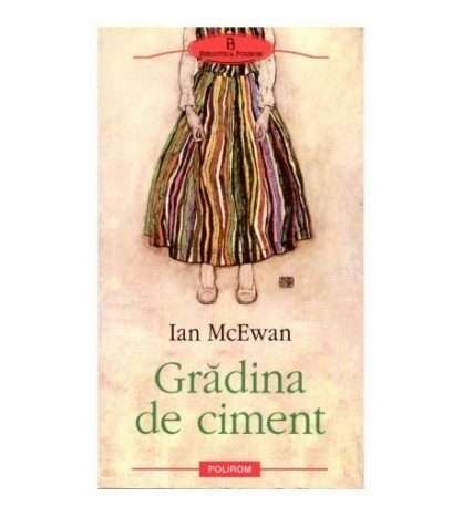 Ian McEwan - Gradina de ciment - 123926