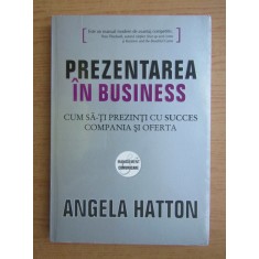 Angela Hatton - Prezentarea in business (2008)