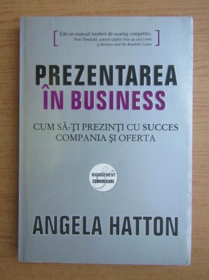 Angela Hatton - Prezentarea in business (2008) foto