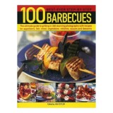 100 Best-Ever Step-By-Step Barbecue Recipes