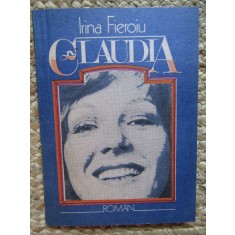 Claudia - Irina Fieroiu CU DEDICATIE SI AUTOGRAF