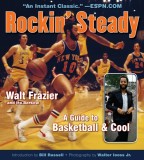 Rockin&#039; Steady: A Guide to Basketball &amp; Cool