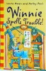 Winnie Spells Trouble! Laura Owen &amp; Korky Paul, Oxford, Carte in Engleza, Aventura Copii, Magie, Ilustrata, 96 Pagini