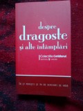N6 DESPRE DRAGOSTE SI ALTE INTAMPLARI. IN 17 POVESTI SI 54 DE SCRISORI DE AMOR