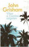 Vihar a Camino-szigeten - John Grisham