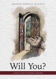 Will You?: A Lenten Study on the Baptismal Promises