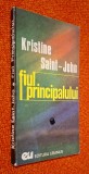 Fiul Principalului - Kristine Saint-John, science-fiction, Editura Uranus,1990, ISBN 973 9021 00 X