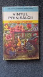 Vantul prin salcii - Grahame, Biblioteca pentru toti copiii, Ion Creanga 1973, 231 pagini, carte povesti