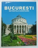 BUCURESTI , METROPOLA EUROPEANA , ALBUM DE PREZENTARE , conceptie OVIDIU MORAR , ANII &#039; 90
