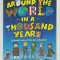 AROUND THE WORLD IN A THOUSAND YEARS ( A MUSICAL REVIEW OF THE LAST MILLENNIUM ) by SARA RIDGLEY and GAVIN MOLE , 1999, 2 CD - URI INCLUSE , PREZINT