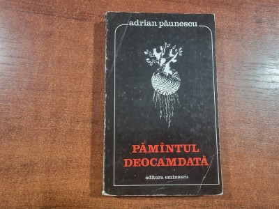 Pamantul deocamdata de Adrian Paunescu foto