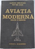 Zarioiu Gheorghe , AVIATIA MODERNA - Realizari si Perspective