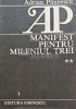 Manifest pentru mileniul trei (vol. 2) - Adrian Paunescu, Editura Eminescu, 1986, 733 pagini, brosata