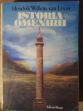 Istoria Omenirii - Hendrik Willem van Loom, Editura Venus, 1990, 384 Pagini