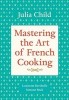 Mastering the Art of French Cooking, Volume 1