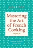 Mastering the Art of French Cooking, Volume 1