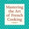 Mastering the Art of French Cooking, Volume 1