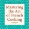 Mastering the Art of French Cooking, Volume 1